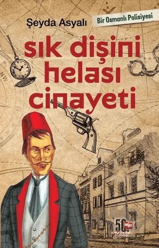 Kunduz Şinasi - Sık Dişini Helası Cinayeti – Şeyda Asyalı – Genç Nesil kitap kapağı