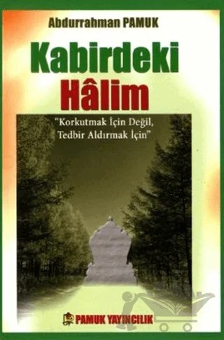 Kabirdeki Halim (Kıyamet-015 / P10) – Abdurrahman Pamuk – Pamuk Yayıncılık kitap kapağı