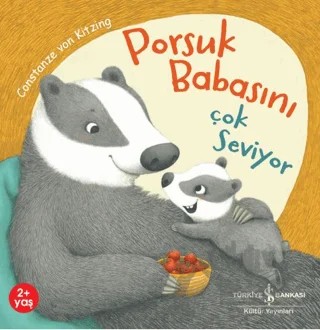 Porsuk Babasını Çok Seviyor – Constanze Von Kitzing – İş Bankası Kültür Yayınları kitap kapağı
