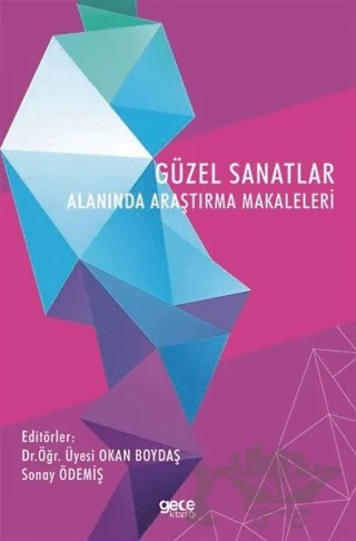 Güzel Sanatlar Alanında Araştırma Makaleleri – Okan Boydaş, Sonay Ödemiş – Gece Kitaplığı kitap kapağı