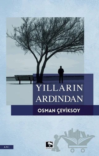 Yılların Ardından – Osman Çeviksoy – Çınaraltı Yayınları kitap kapağı