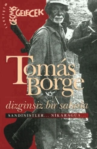 Dizginsiz Bir Sabırla – Tomas Borge – İletişim Yayınevi kitap kapağı