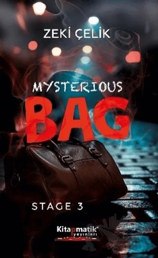 Mysterious Bag – Zeki Çelik – Kitapmatik Yayınları kitap kapağı