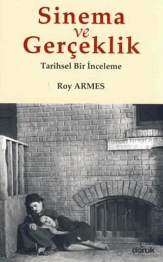 Sinema ve Gerçeklik – Roy Armes – Doruk Yayınları kitap kapağı