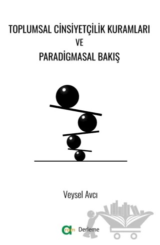 Toplumsal Cinsiyetçilik Kuramları ve Paradigmasal Bakış – Veysel Avcı – Aram Yayınları kitap kapağı