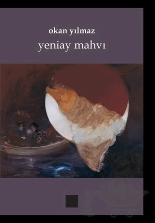 Yeniay Mahvı – Okan Yılmaz – Artshop Yayıncılık kitap kapağı