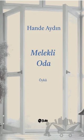 Melekli Oda – Hande Aydın – Şule Yayınları kitap kapağı