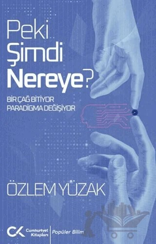 Peki Şimdi Nereye? – Özlem Yüzak – Cumhuriyet Kitapları kitap kapağı
