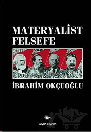 Materyalist Felsefe – İbrahim Okçuoğlu – Ceylan Yayınları kitap kapağı