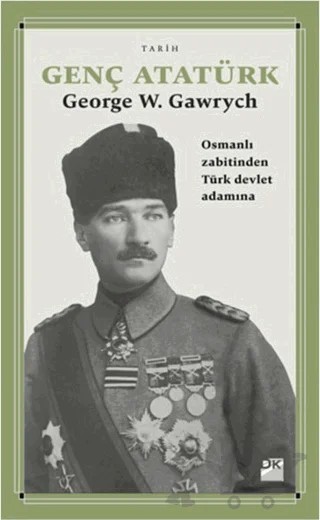 Genç Atatürk – George W. Gawrych – Doğan Kitap kitap kapağı