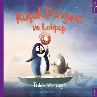 Küçük Penguen ve Lolipop – Tadgh Bentley – Sola Kidz kitap kapağı