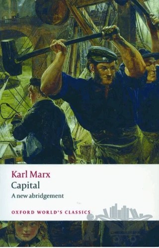 Capital – Karl Marx – Oxford University Press - Classics kitap kapağı