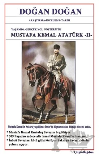 Mustafa Kemal Atatürk 2 - Yaşamda Yol Göstericim – Doğan Doğan – Bilge Karınca Yayınları kitap kapağı