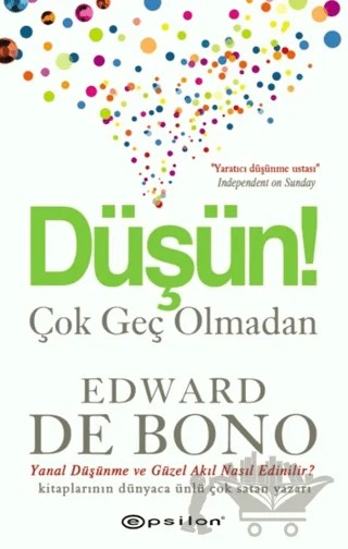 Düşün Çok Geç Olmadan – Edward de Bono – Epsilon Yayınevi kitap kapağı