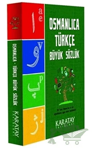 Osmanlıca Türkçe Büyük Sözlük – Kolektif – Karatay Yayınları kitap kapağı