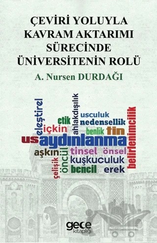 Çeviri Yoluyla Kavram Aktarımı Sürecinde Üniversitenin Rolü – A. Nursen Durdağı – Gece Kitaplığı kitap kapağı