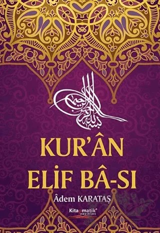 Kur'an Elif Ba-sı – Adem Karataş – Kitapmatik Yayınları kitap kapağı