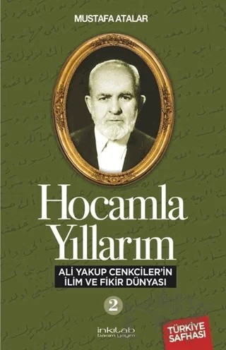 Hocamla Yıllarım 2 – Mustafa Atalar – İnkılab Yayınları kitap kapağı