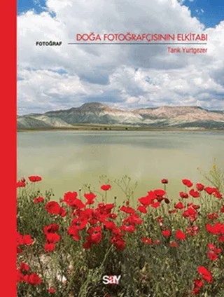Doğa Fotoğrafçısının Elkitabı – Tarık Yurtgezer – Say Yayınları kitap kapağı