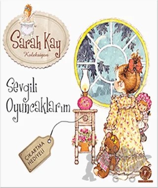 Sarah Kay Koleksiyon - Sevgili Oyuncaklarım – Sarah Kay – Artemis Yayınları kitap kapağı