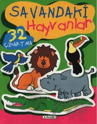 Savandaki Hayvanlar (32 Çıkartma) – Kolektif – Çiçek Yayıncılık kitap kapağı