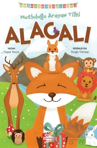 Mutluluğu Arayan Tilki Alacalı - Değerler Eğitimi – Yaşar Koca – Mevsimler Kitap kitap kapağı
