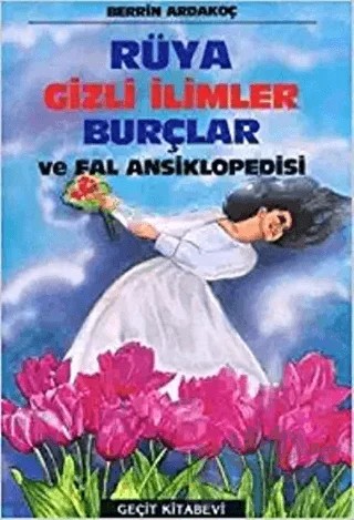 Rüya Gizli İlimler Burçlar ve Fal Ansiklopedisi – Kolektif – Geçit Kitabevi kitap kapağı