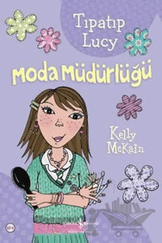 Tıpatıp Lucy Moda Müdürlüğü – Kelly McKain – İş Bankası Kültür Yayınları kitap kapağı