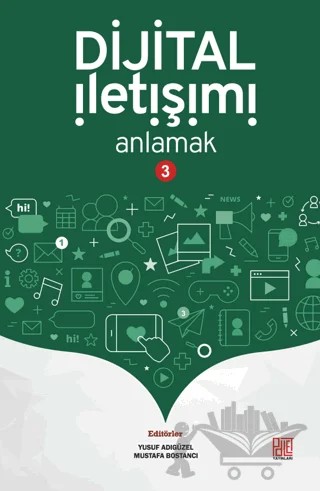 Dijital İletişimi Anlamak-3 – Yusuf Adıgüzel, Mustafa Bostancı – Palet Yayınları kitap kapağı