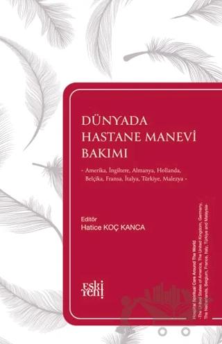 Dünyada Hastane Manevi Bakımı – Hatice Koç Kanca – Eski Yeni Yayınları kitap kapağı