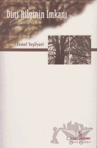 Dini Bilginin İmkanı – Kolektif – İnsan Yayınları kitap kapağı