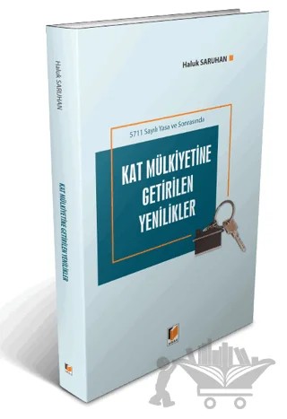 5711 Sayılı Yasa ve Sonrasında Kat Mülkiyetine Getirilen Yenilikler – Haluk Saruhan – Adalet Yayınevi kitap kapağı