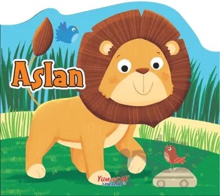 Aslan - Şekilli Kitap – Kolektif – Yumurcak Yayınları kitap kapağı