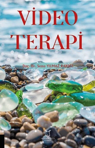 Video Terapi – Sema Yılmaz Rakıcı – Akademisyen Kitabevi kitap kapağı