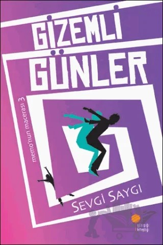 Gizemli Günler – Sevgi Saygı – Günışığı Kitaplığı kitap kapağı