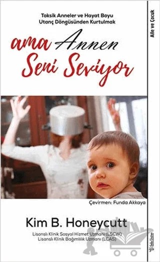 Ama Annen Seni Seviyor – Kim B. Honeycutt – Sola Unitas kitap kapağı