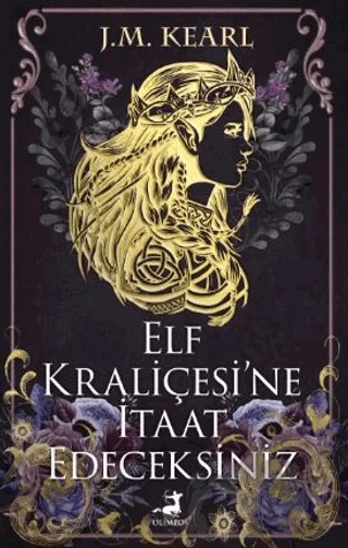 Elf Kraliçesi’ne İtaat Edeceksiniz – J. M. Kearl – Olimpos Yayınları kitap kapağı
