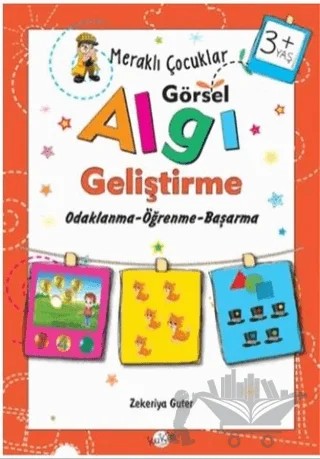 Meraklı Çocuklar Görsel Algı Geliştirme 3+ Yaş – Zekeriya Guter – Kukla Yayınları kitap kapağı