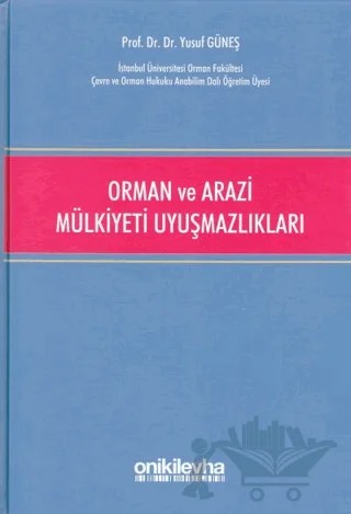 Orman ve Arazi Mülkiyeti Uyuşmazlıkları – Yusuf Güneş – On İki Levha Yayınları kitap kapağı