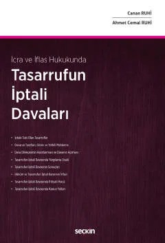 İcra ve İflas HukukundaTasarrufun İptali Davaları – Canan Ruhi, Ahmet Cemal Ruhi – Seçkin Yayıncılık kitap kapağı