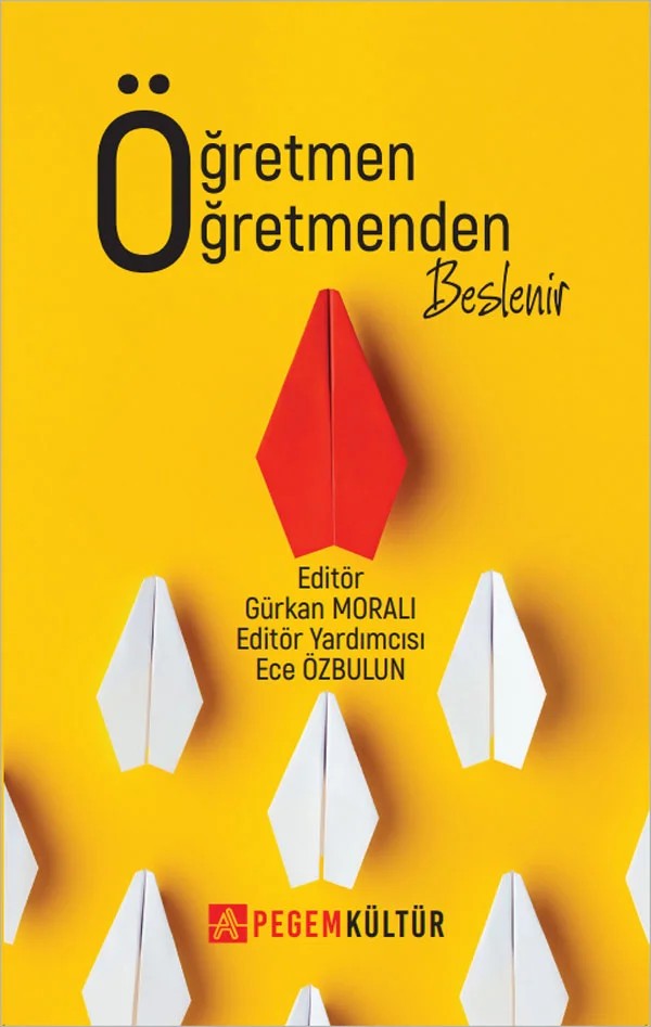 Öğretmen Öğretmenden Beslenir – Belgin Duran, Çağatay Gürbüz, Ecem Şener Tad – Pegem Akademi Yayıncılık kitap kapağı