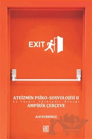 Ateizmin Psiko-Sosyolojisi 2 – Arif Korkmaz – Palet Yayınları kitap kapağı