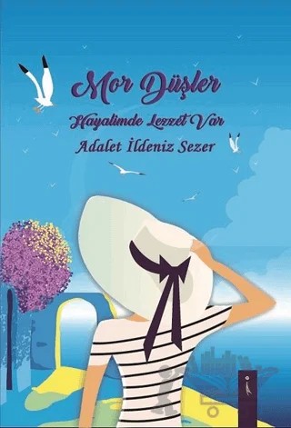 Mor Düşler – Adalet İldeniz Sezer – İkinci Adam Yayınları kitap kapağı