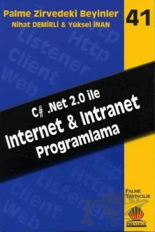 Zirvedeki Beyinler 41 / INTERNET & INTRANET PROGRAMLAMA – Nihat Demirli – Palme Yayıncılık kitap kapağı