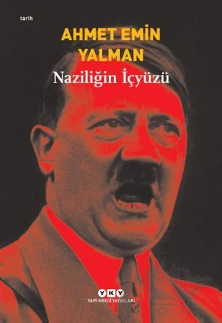 Naziliğin İçyüzü – Ahmet Emin Yalman – Yapı Kredi Yayınları kitap kapağı