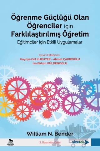 Öğrenme Güçlüğü Olan Öğrenciler İçin Farklılaştırılmış Öğretim – William N. Bender – Vizetek Yayıncılık kitap kapağı