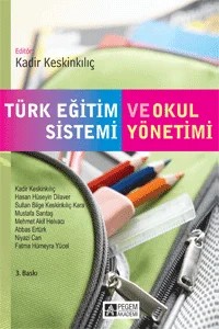 Türk Eğitim Sistemi ve Okul Yönetimi – Kadir Keskinkılıç, Fatma Hümeyra Yücel, Mehmet Akif Helvacı, Mustafa Sarıtaş – Pegem Akademi Yayıncılık kitap kapağı