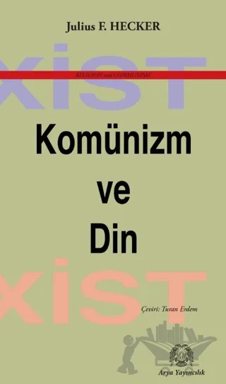 Komünizm ve Din – Julius F. Hecker – Arya Yayıncılık kitap kapağı