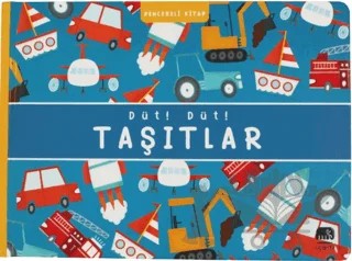 Düt! Düt! Taşıtlar – Kolektif – Uçan Fil Yayınları kitap kapağı