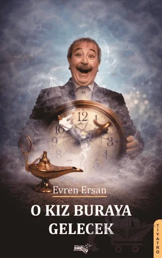 O Kız Buraya Gelecek – Evren Ersan – Sınırsız Kitap kitap kapağı